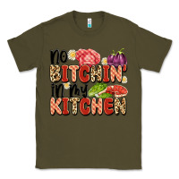 Army Green no bitchin'in my kitchen Classic Tee - Artiststas