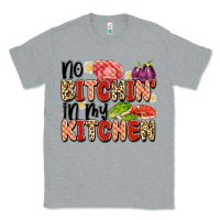 Heather Grey no bitchin'in my kitchen Classic Tee - Artiststas