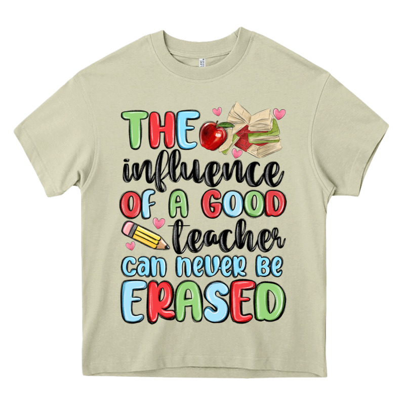 The Influence Of A Good Teacher Can Never Be  Eras Heavy Core Tee by MaliasSmallBusiness | Teevron