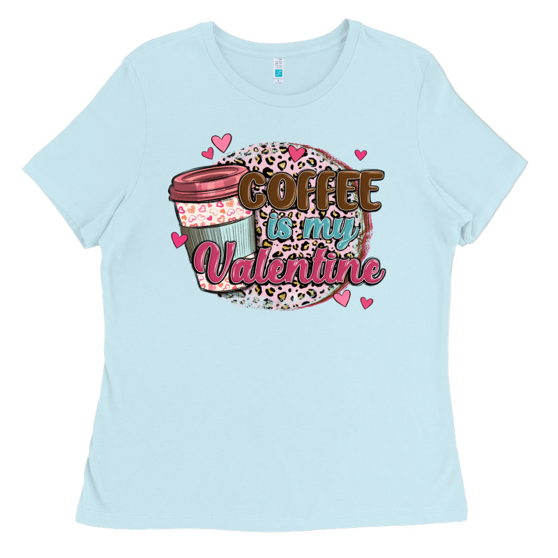 Coffee Is My Valentine Ladies Tee by MaliasSmallBusiness | Teevron