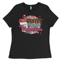 Black coffee is my valentine Ladies Tee - MaliasSmallBusiness
