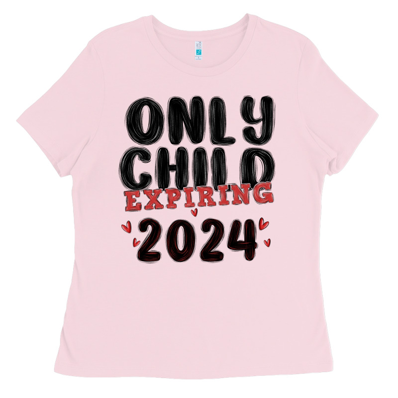 Only Child Expiring 2024 Ladies Tee by MaliasSmallBusiness | Teevron