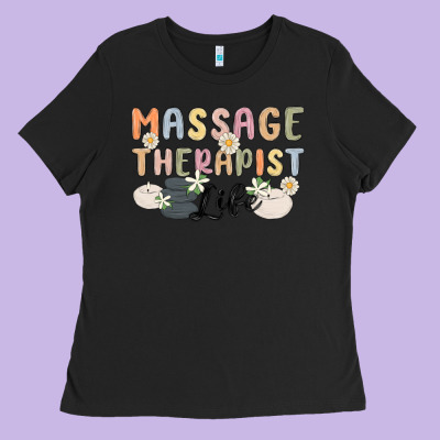 Massage Therapist Life Ladies Tee Designed By Maliassmallbusiness