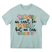 Arona nurses we cant fix stupid Heavy Core Tee - MaliasSmallBusiness
