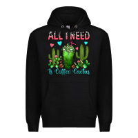 Black All I Need Is Coffee Cactus Frappe Premium Hoodie - FaDigitalArtStudio