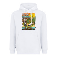 White If Was A Cowgirl I'd Be Wild And Free Heavyweight Hoodie - FaDigitalArtStudio