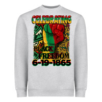Celebrating Black Freedom 6 19 1865 Juneteenth Heavyweight Sweatshirt | Teevron
