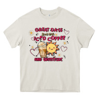 Cream great days start with iced coffee and gratitude Heavy Core Tee - MaliasSmallBusiness