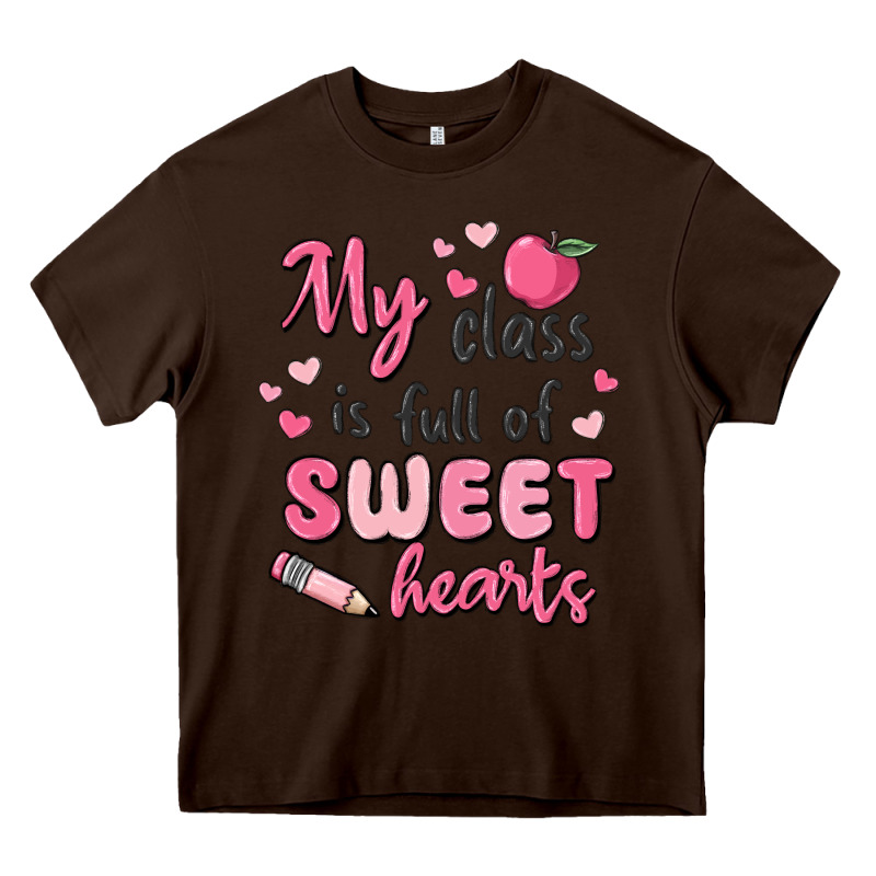 My Class Is Full Of Sweet Hearts Heavy Core Tee by MaliasSmallBusiness | Teevron