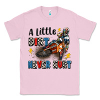 Bubblegum Pink a little dirt never hurt Classic Tee - Artiststas
