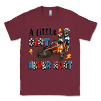 Burgundy a little dirt never hurt Classic Tee - Artiststas