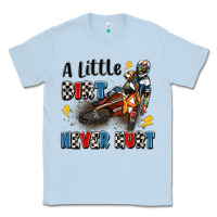 Dusty Blue a little dirt never hurt Classic Tee - Artiststas