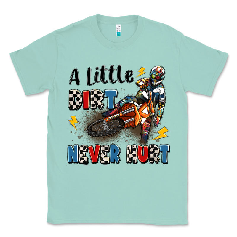 A Little Dirt Never Hurt Classic Tee by Artiststas | Teevron