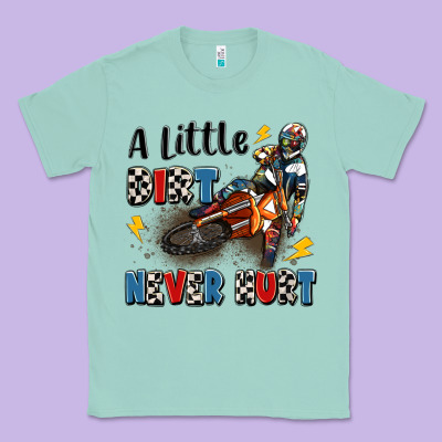 A Little Dirt Never Hurt Classic Tee Designed By Artiststas