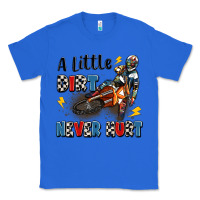 True Royal a little dirt never hurt Classic Tee - Artiststas