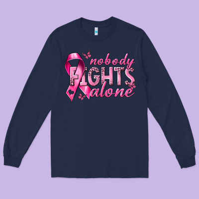 Nobody Fights Alone Cancer Long Sleeve Tee Designed By Nancycooperartshop
