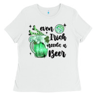White even ırısh needs a beer Ladies Tee - MaliasSmallBusiness