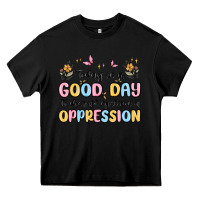 Black today is a good day to disrupt systems of oppressi Heavy Core Tee - MaliasSmallBusiness