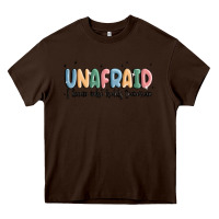 Chocolate Brown unafraid Heavy Core Tee - MaliasSmallBusiness