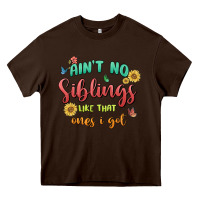Chocolate Brown aint no siblings like that ones i got Heavy Core Tee - MaliasSmallBusiness
