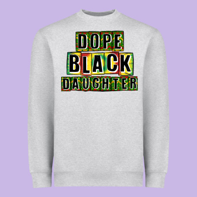 Dope Black Daughter Heavyweight Sweatshirt Designed By Cowgirlartshop