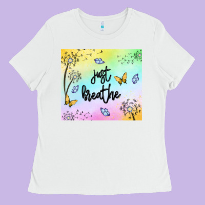 Just Breathe Ladies Tee Designed By Maliassmallbusiness