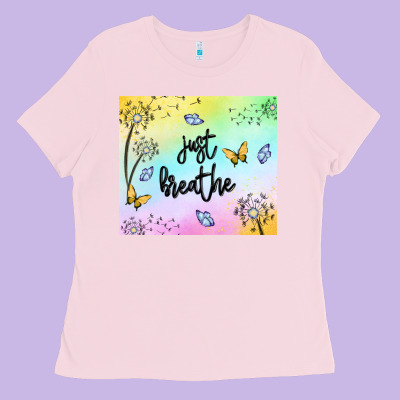 Just Breathe Ladies Tee Designed By Maliassmallbusiness