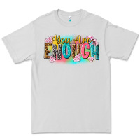 Dove Grey you are enough Premium Tee - NancyCooperArtShop