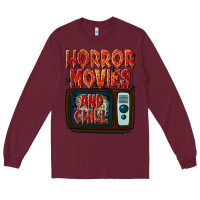 Burgundy Horror Movies and Chill Long Sleeve Tee - texasbilliewilder