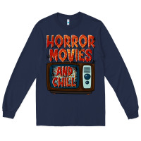 Navy Horror Movies and Chill Long Sleeve Tee - texasbilliewilder