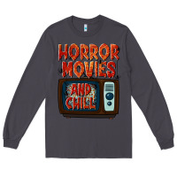 Smoke Horror Movies and Chill Long Sleeve Tee - texasbilliewilder