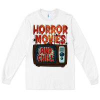 White Horror Movies and Chill Long Sleeve Tee - texasbilliewilder