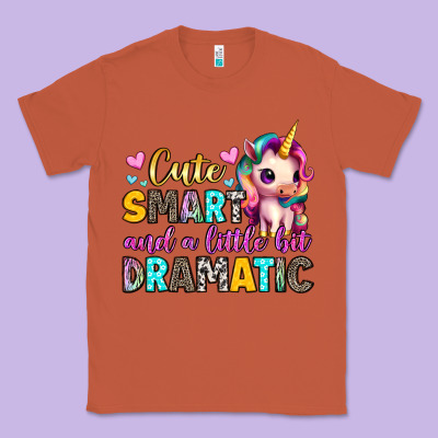 Cute Smart And A Little Bit Dramatic Classic Tee Designed By Artiststas