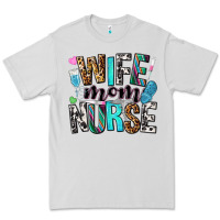 Wife Mom Nurse Premium Tee | Teevron