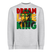 Heather Grey dream like king martin luther Heavyweight Sweatshirt - CowGirlArtShop