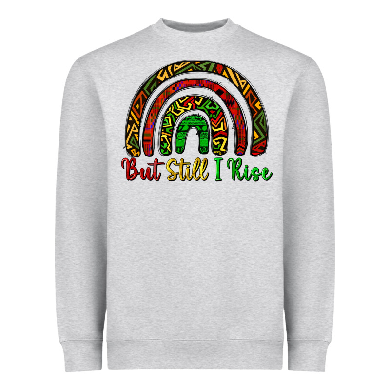 But Still I Rise Heavyweight Sweatshirt by CowGirlArtShop | Teevron
