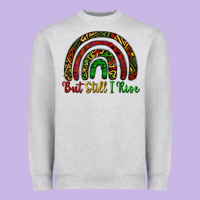 But Still I Rise Heavyweight Sweatshirt Designed By Cowgirlartshop