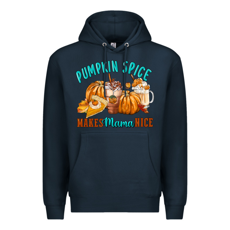 Pumpkin Spice Make Mama Nice Premium Hoodie by FaDigitalArtStudio | Teevron