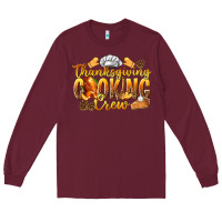Burgundy Thanksgiving Cooking Crew Long Sleeve Tee - texasbilliewilder