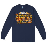 Navy Thanksgiving Cooking Crew Long Sleeve Tee - texasbilliewilder