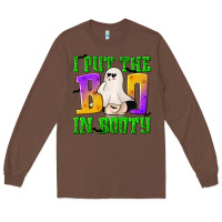Chestnut I Put The Boo Long Sleeve Tee - texasbilliewilder