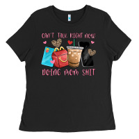 Black can't talk right now doing mom shit Ladies Tee - MaliasSmallBusiness