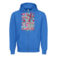 True Royal My God is stronger than Cancer Zipper Hoodie - FaDigitalArtStudio