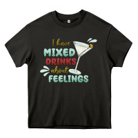 Asphalt i have mixed drinks about feeling Heavy Core Tee - MaliasSmallBusiness