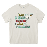 Cream i have mixed drinks about feeling Heavy Core Tee - MaliasSmallBusiness