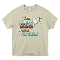 Mossy i have mixed drinks about feeling Heavy Core Tee - MaliasSmallBusiness