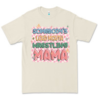 Bone somebody's loud mouth wrestling mama Premium Tee - MaliasSmallBusiness