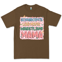Cacao somebody's loud mouth wrestling mama Premium Tee - MaliasSmallBusiness