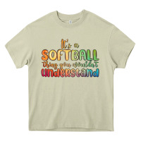 Mossy it s a softball thing you wouldn t understand Heavy Core Tee - MaliasSmallBusiness
