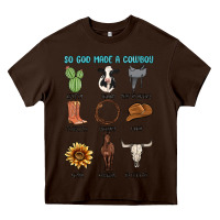 Chocolate Brown so god made a cowboy Heavy Core Tee - MaliasSmallBusiness